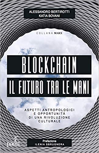 Recensione: "Blockchain - Il futuro tra le mani", il denaro, i dati, la società che cambia 