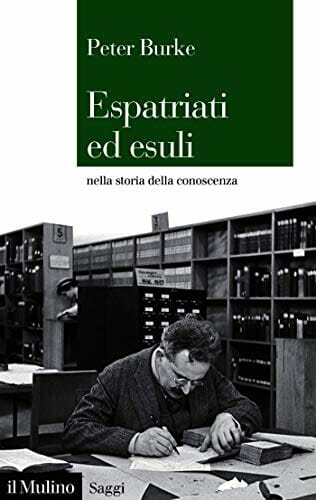 Recensione: "Espatriati ed esuli nella storia della conoscenza 1500-2000", migrazioni e progresso