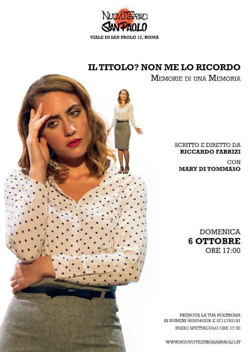 A teatro "IL TITOLO? Non me lo ricordo. Memorie di una memoria"
