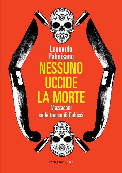 Recensione: "Nessuno uccide la morte. Mazzacani Sulle tracce di Colucci", un giallo che è anche analisi sulla devianza di genere