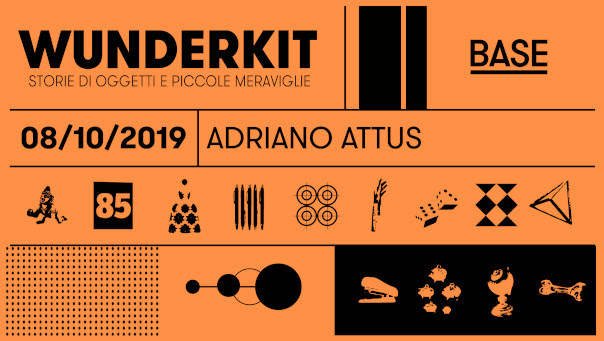 Adriano Attus si racconta a "Wunderkit", il programma di incontri pensato per mettere in dialogo le diverse comunità creative