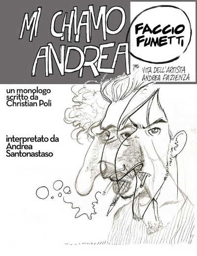 "Mi chiamo Andrea, faccio fumetti" con Andrea Santonastaso al Teatro Puccini "Mi chiamo Andrea, faccio fumetti" con Andrea Santonastaso al Teatro Puccini