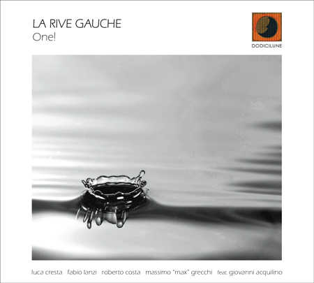 "One!", il nuovo album de La Rive Gauche "One!", il nuovo album de La Rive Gauche