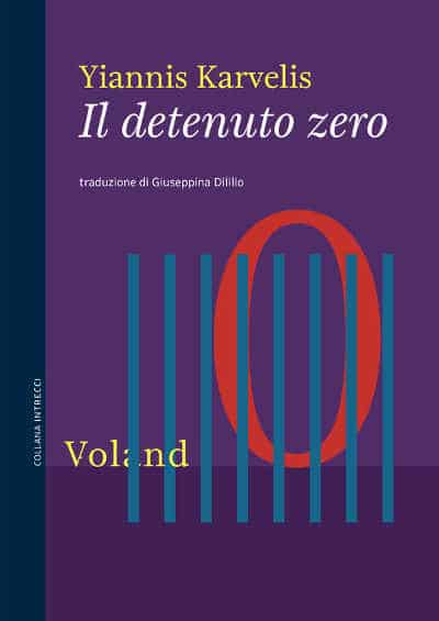 Recensione: "Il detenuto zero" ,tra intrighi di potere e le contraddizioni insite nelle società multiculturali
