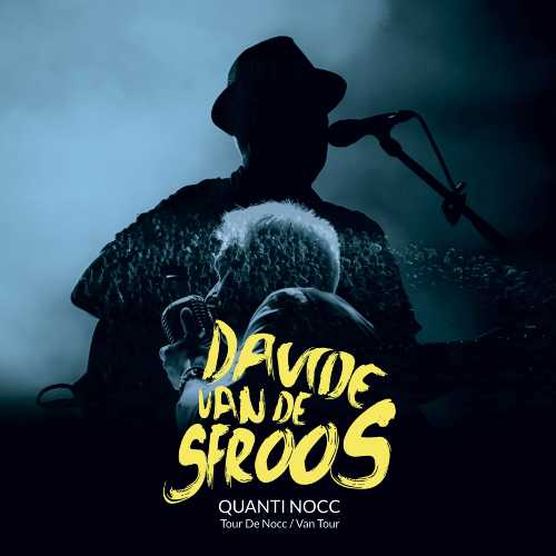 DAVIDE VAN DE SFROOS: l'11 maggio al Teatro Dal Verme di MILANO per un concerto esclusivo in occasione del suo compleanno, Anteprima Ufficiale del tour 2020