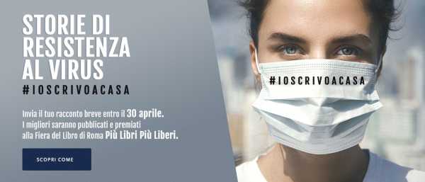 #ioscrivoacasa: un’iniziativa per gli scrittori reclusi #ioscrivoacasa: un’iniziativa per gli scrittori reclusi