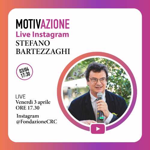 MotivAzione - Fondazione CRC: incontro in diretta con Stefano Bartezzaghi su Instagram