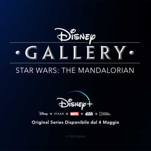 Disney+ rende omaggio allo Star Wars Day con la premiere di Disney Gallery: Star Wars: The Mandalorian e la conclusione di Star Wars: The Clone Wars
