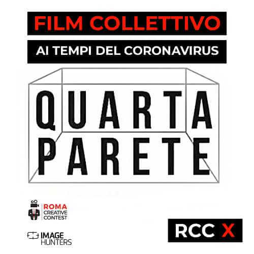 Roma Creative Contest: "Quarta Parete", il bando gratuito per il primo film di finzione collettivo ai tempi del Coronavirus