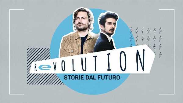 Stasera in TV: "Al via su Rai2 "Revolution Storie dal futuro", condotto da Francesco Mandelli e Federico Russo". Un viaggio nel tempo per raccontare i grandi cambiamenti della nostra epoca