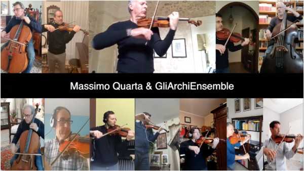Massimo Quarta e Gliarchiensemble. Per la prima volta in un video 12 musicisti distanti ma uniti