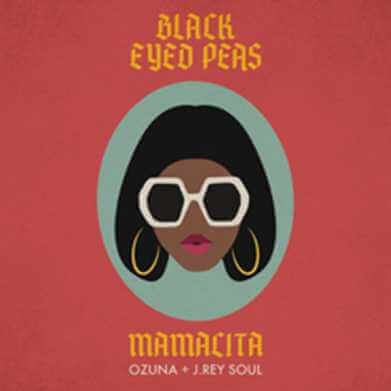 BLACK EYED PEAS, OZUNA & J. Rey Soul: in radio il nuovo singolo "MAMACITA"