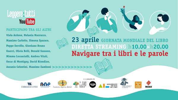 NAVIGARE TRA I LIBRI E LE PAROLE: la maratona culturale di "Leggere: tutti" per la giornata mondiale del libro