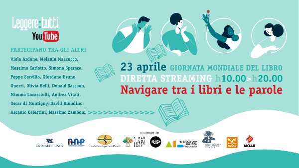 NAVIGARE TRA I LIBRI E LE PAROLE: la maratona culturale di "Leggere: tutti" per la giornata mondiale del libro NAVIGARE TRA I LIBRI E LE PAROLE: la maratona culturale di "Leggere: tutti" per la giornata mondiale del libro