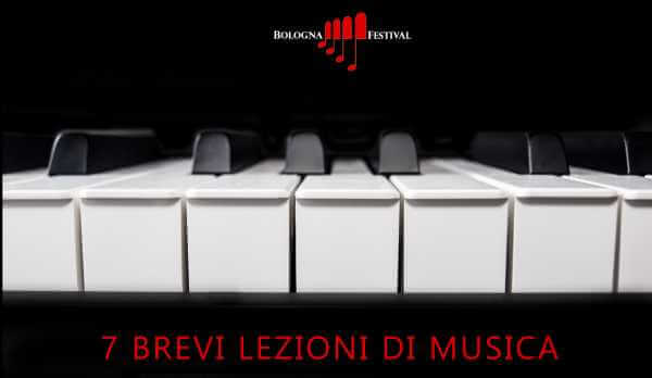 7 brevi lezioni di musica con Bologna Festival 7 brevi lezioni di musica con Bologna Festival