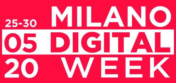 MILANO DIGITAL WEEK. Da oggi online con un palinsesto di oltre 500 eventi​