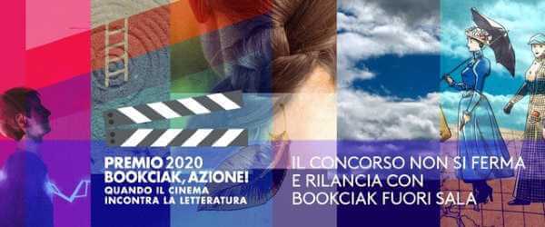 Il premio BOOKCIAK, AZIONE! non si ferma e rilancia con la sezione speciale "Fuori sala"
