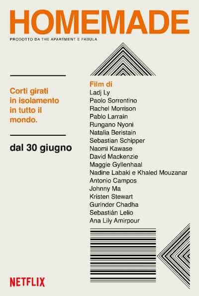 HOMEMADE - I corti girati in isolamento degli acclamati filmmaker (tra cui Paolo Sorrentino) su Netflix dal 30 giugno