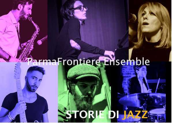 Il ParmaFrontiere Ensemble firma il suo omaggio alle Storie di Jazz Il ParmaFrontiere Ensemble firma il suo omaggio alle Storie di Jazz