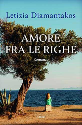 Recensione: “Amore fra le righe”. Una storia di una eredità, la più preziosa. L’amore