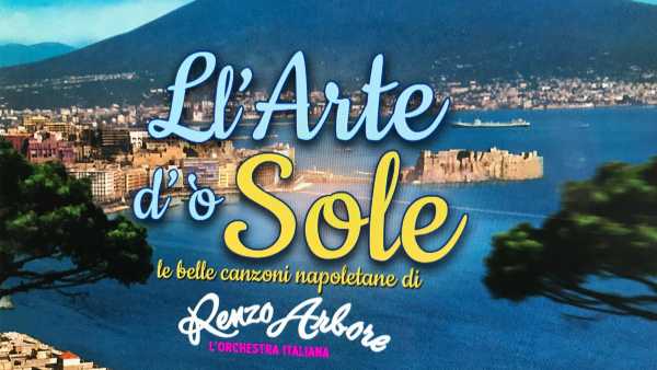 Stasera in TV: "Renzo Arbore e "L'arte d' 'o sole"". Su Rai5 (canale 23) è di scena la canzone napoletana