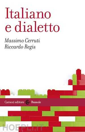 Recensione: “Italiano e dialetto”. Le caratteristiche di una Italia linguistica contemporanea