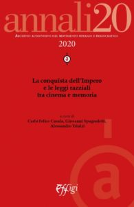 Recensione: Annali AAMOD 20. La conquista dell’Impero e le leggi razziali tra cinema e memoria. Il sale sulla ferita.