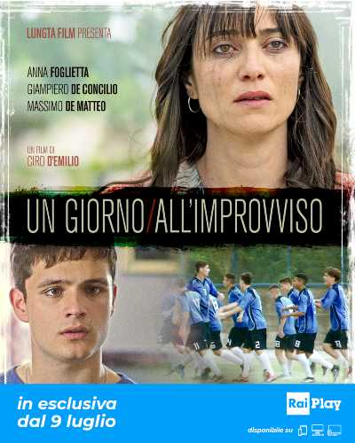 Da oggi su RaiPlay "Un giorno all'improvviso" di Ciro D'Emilio