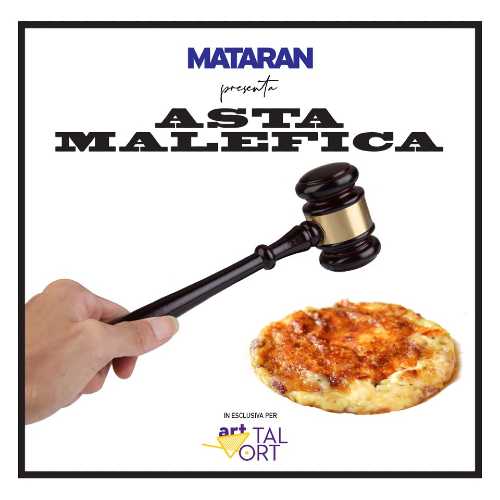 “Aspettando Art Tal Ort”, arriva la folle asta di Mataran