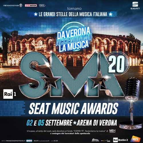 SEAT MUSIC AWARDS 2020: edizione speciale a sostegno dei lavoratori dello spettacolo, il 2 e 5 settembre all'ARENA DI VERONA e in diretta su RAI 1 condotti da CARLO CONTI e VANESSA INCONTRADA. Il 6 settembre terza puntata condotta da NEK