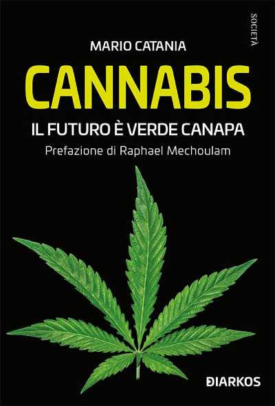 Recensione: “Cannabis. Il futuro è verde canapa”. La pianta che può salvare il pianeta
