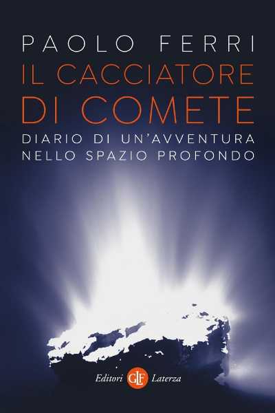 Recensione: “Il cacciatore di comete”. Il diario di un’avventura nello spazio profondo
