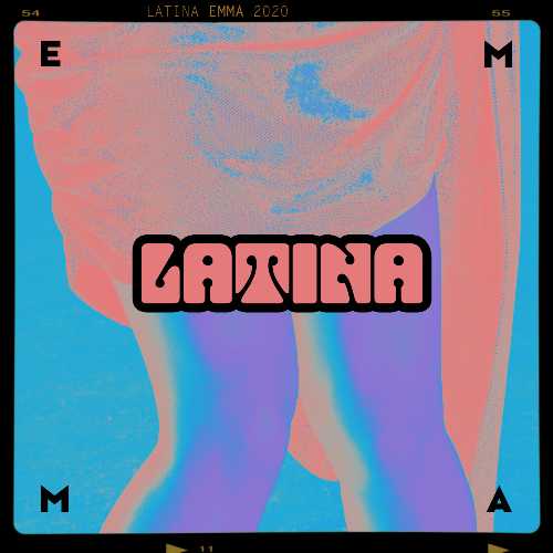 EMMA: venerdì 28 agosto esce "LATINA", nuovo singolo da oggi disponibile in pre-save