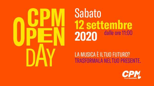 Il 12 settembre OPEN DAY al CPM Music Institute, il primo in presenza dopo il lockdown. Un giorno speciale per conoscere il mondo della scuola di Alta Formazione Artistica Musicale di FRANCO MUSSIDA.