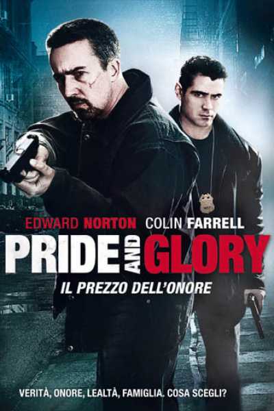Il film del giorno: "Pride and Glory. Il prezzo dell'onore" (su Iris) Il film del giorno: "Pride and Glory. Il prezzo dell'onore" (su Iris)
