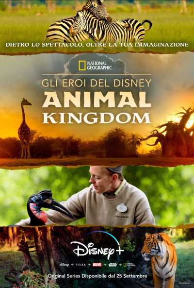 GLI EROI DEL DISNEY ANIMAL KINGDOM DI NATIONAL GEOGRAPHIC debutterà su Disney+ il 25 settembre