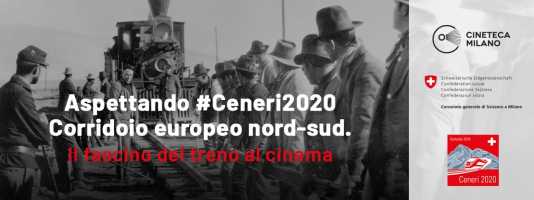 #Ceneri2020 - Il fascino del treno al cinema