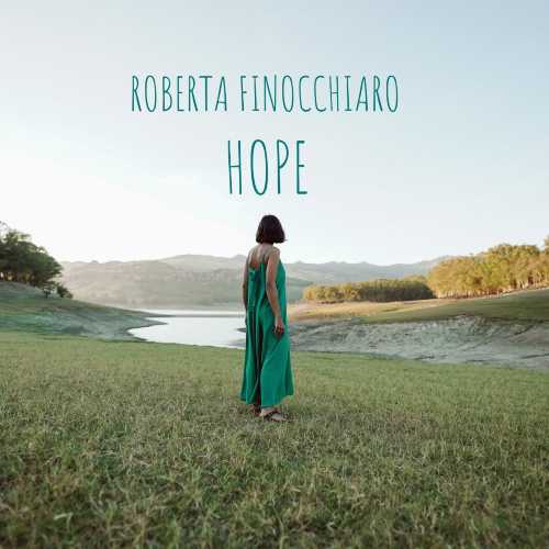 ROBERTA FINOCCHIARO: Il nuovo singolo "HOPE" estratto dall'album "SAVE LIVES WITH THE RHYTHM”. Ecco il video ROBERTA FINOCCHIARO: Il nuovo singolo "HOPE" estratto dall'album "SAVE LIVES WITH THE RHYTHM”. Ecco il video