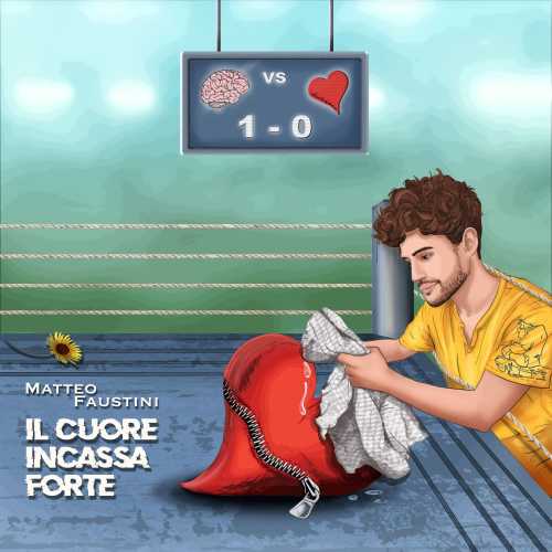 "IL CUORE INCASSA FORTE", il nuovo singolo del cantautore MATTEO FAUSTINI estratto dal disco d'esordio "Figli delle Favole"
