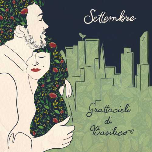Esce oggi “Grattacieli di Basilico” il disco d’esordio dei Settembre