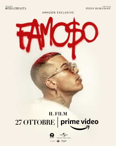 FAMOSO, il film di SFERA EBBASTA diretto da PEPSY ROMANOFF, arriva su AMAZON PRIME VIDEO