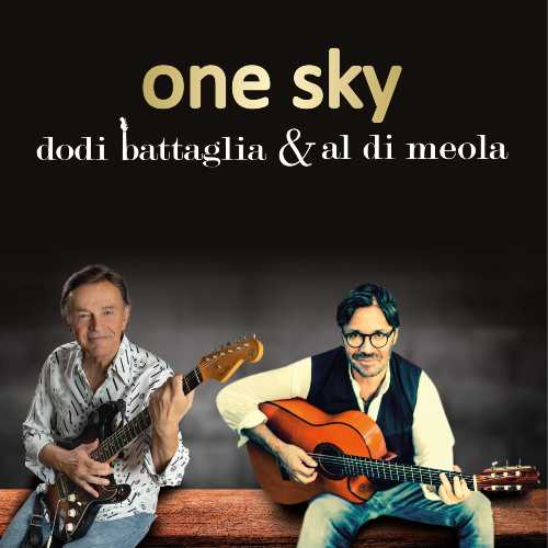 DODI BATTAGLIA: per la prima volta insieme ad AL DI MEOLA nel nuovo brano "ONE SKY" DODI BATTAGLIA: per la prima volta insieme ad AL DI MEOLA nel nuovo brano "ONE SKY"