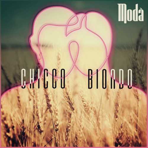 Venerdì 30 ottobre esce in digitale “Chicco biondo”, il nuovo singolo inedito dei MODÀ