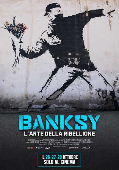 “BANKSY – L’ARTE DELLA RIBELLIONE”, il documentario sull’artista piu’ discusso del XXI secolo in tutti i The Space Cinema