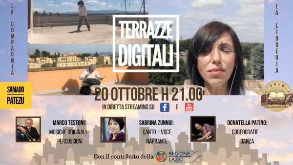 "Terrazze Digitali" - Performance di danza, parole, musiche e canto per anime digitali "Terrazze Digitali" - Performance di danza, parole, musiche e canto per anime digitali