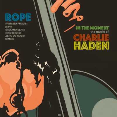 Il Rope Trio (Puglisi - Senni - De Rossi) esplora l'universo musicale del grande Charlie Haden Il Rope Trio (Puglisi - Senni - De Rossi) esplora l'universo musicale del grande Charlie Haden