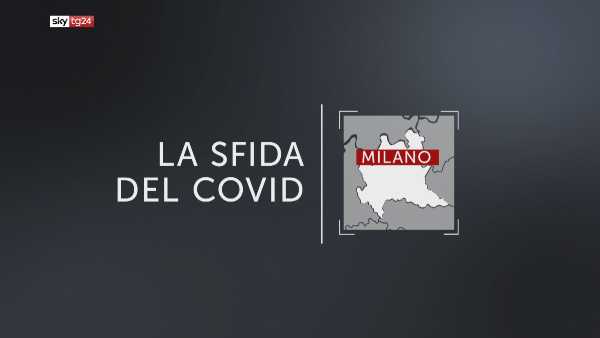 Su SKY TG24 “LA SFIDA DEL COVID”, questa settimana protagonista Milano