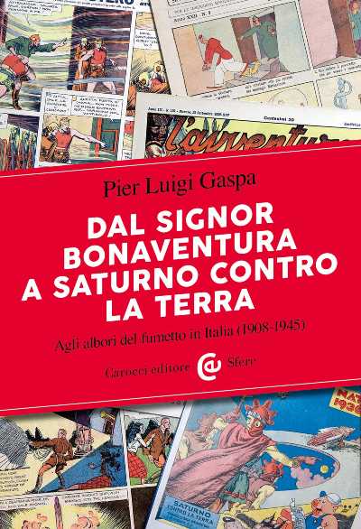 Recensione: "Dal signor Bonaventura a Saturno contro la Terra" - Il riscatto della creatività, dell’istinto, della libertà Recensione: "Dal signor Bonaventura a Saturno contro la Terra" - Il riscatto della creatività, dell’istinto, della libertà