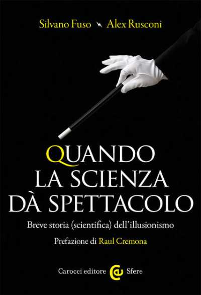 Recensione: "Quando la scienza dà spettacolo" - Abbandonarsi alla meraviglia
