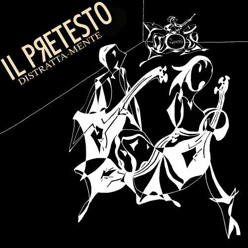 “Distratta-Mente” l'album d'esordio della band romana Il Pretesto